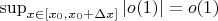 $\sup_{x \in [x_0, x_0 + \Delta x]} |o(1)| = o(1)$