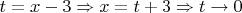 $t = x -3 \Rightarrow x = t + 3 \Rightarrow t \to 0$