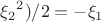 ${\xi_2}^2)/2=-\xi_1$