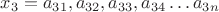 $x_3=a_{31}, a_{32}, a_{33},a_{34}&hellip;a_{3n}$