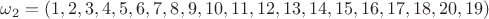 $\omega_2=(1,2,3,4,5,6,7,8,9,10,11,12,13,14,15,16,17,18,20,19)$