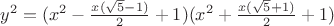 $y^2=(x^2-\frac{x(\sqrt{5}-1)}{2}+1)(x^2+\frac{x(\sqrt{5}+1)}{2}+1)$