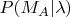 $P(M_A|\lambda)$