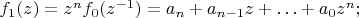 $f_1(z)=z^nf_0(z^{-1})=a_n+a_{n-1}z+\ldots+a_0z^n;$