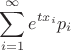 $$\sum\limits_{i=1}^\infty e^{tx_i}p_i$$