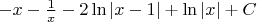 $-x-\frac{1}{x}-2\ln|x-1|+\ln|x|+C$