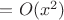 $=O(x^2)$