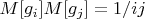 $M[g_i]M[g_j]=1/ij$