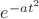 $e^{-at^2}$
