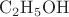 $\mathrm{C_2H_5OH}$