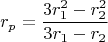 $$r_p=\frac{3r_1^2-r_2^2}{3r_1-r_2}$$