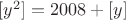 $[y^2]=2008+[y]$
