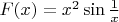 $F(x)=x^2\sin\frac1x$