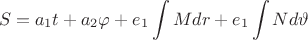$$ S = a_1t + a_2\varphi + e_1 \int M dr + e_1 \int N d\vartheta $$
