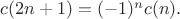$c(2n+1)=(-1)^nc(n).$