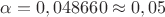 $\alpha = 0,048660 \approx 0,05$