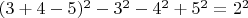 $(3+4-5)^2-3^2-4^2+5^2=2^2 $
