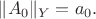 $\|A_0\|_Y=a_0.$