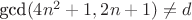 $\text{gcd}(4n^2+1, 2n+1)\neq d$
