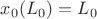 $x_0(L_0)=L_0$