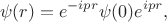 $$
\psi(r) = e^{-ipr} \psi(0) e^{ipr},
$$