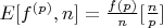 $E[f^{(p)},n]=\frac {f(p)}{n}[\frac {n}{p}]$