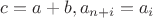 $c=a+b, a_{n+i}=a_i$