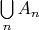 $\bigcup\limits_nA_n$