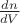 $\frac{dn}{dV}$