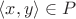$\langle x,y \rangle \in P$