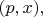$(p,x),$