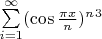 $\sum\limits_{i=1}^\infty(\cos \frac {\pi x}n)^n^3$