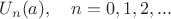 $U_n(a),\quad n=0,1,2,...$