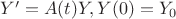$Y' = A(t)Y, Y(0)=Y_0$