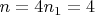 $n = 4 n_1 = 4$