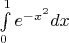 $\int\limits_0^1e^{-x^2}dx$