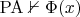 $\mathrm{PA}\nvdash \Phi(x)$