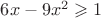 $6x-9x^2\geqslant 1$