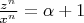 $\frac {z^n} {x^n}=\alpha+1$