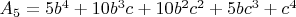 $A_5=5b^4+10b^3c+10b^2c^2+5bc^3+c^4$