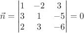 $\vec n = \begin{vmatrix}
1 & -2 & 3\\ 
3 & 1 & -5 \\ 
 2& 3  & -6\\
\end{vmatrix}=0$