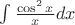 $\int \frac{\cos^2{x}}{x}dx$