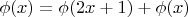 $\phi(x)=\phi(2x+1)+\phi(x)$