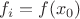 $f_i=f(x_0)$