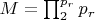 $M=\prod_2^{p_r} {p_r}$