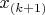 $x_{(k+1)}$