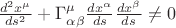 $\frac{d^2 x^{\mu}}{d s^2} + \Gamma^{\mu}_{\alpha \beta} \frac{dx^{\alpha}}{ds} \frac{dx^{\beta}}{ds} \ne 0$