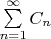 $\sum\limits_{n = 1}^\infty  {{C_n}}$