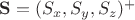 $\mathbf{S} = (S_x, S_y, S_z)^+$