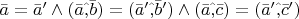 $\bar a = \bar a' \wedge (\bar a \hat , \bar b) = (\bar a' \hat , \bar b') \wedge (\bar a \hat , \bar c) = (\bar a' \hat , \bar c')$